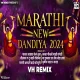 Dandiya 2024 VH Remix Nonstop Garba