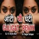 Antichi Ghanti Tik Tok Viral Guligat Dialogue Remix Dj Yj Style