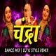 Chandra Dj Song 2024 Dance Remix Dj Yj Style Remix