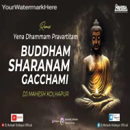 Buddham Sharanam Gacchami (Remix 2025) Dj Mahesh Kolhapur