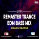 Remaster Trance 2025 - EDM Bass Mix - Dj Mahesh Kolhapur