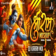 Ayodhya Ram Mandir Trending Mashup - DJ Karan Mix (Dhol Tasha)