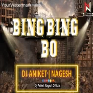 BING BING BO ( EDM MIX ) DJ ANIKET   NAGESH Remix