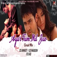 Agar Tum Mil Jao ( Circuit Mix ) Dj Aniket Nagesh