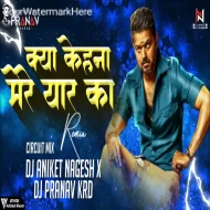 Kya Kehana Mere Sher Ka (Dj Song Circult Mix) Dj Aniket Nagesh