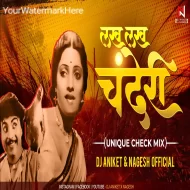 Lak Lak Chanderi ( Uniq Check Mix ) Dj Aniket Nagesh ( It s AD )