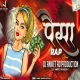 PAISA - RAP DJ SONG DJ ANIKET AD PRODUCTIOn Official Dj Remix