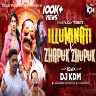 Zapuk Zupuk Dj Song - illuminati song - Dj Song - DJ Kdm ReMix