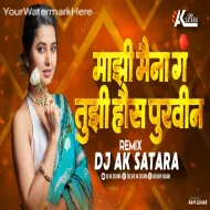 Tula Jodin Satara Firvin (Marathi Dj Song) Dj Ak Satara