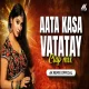 Aata Kasa Vatatay Gar Gar Vatatay (Clap Mix) Dj Ak Remix