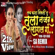 Tula Najar Lagal G Dj Song (Marathi Dj Song) SA REMIX