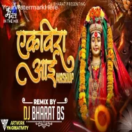 Aai Ekveera Mashup 2024 Remix Dj Bharat BS