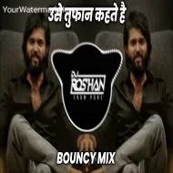 Toofan Kahte Hai - Bouncy Mix - Dj Niklya Sn