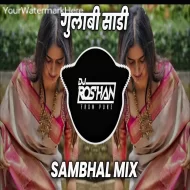 Gulabi Sadi - Sambhal Mix - Dj Roshan Pune