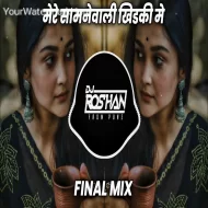 Mere Samne Wali Khidki - Final Mix - Dj Roshan Pune