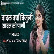 Badal Barsa Bijuli Sawan Ko Pani - Dhol Mix - Dj Roshan Pune