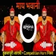 Maay Bhavani (2024) - Privet Aradhi Competition Mix - Dj Roshan From Pune