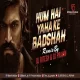 Hum Hein Yahake Badshah - Sonud Chack- DJ Ritesh And DJ Pravin