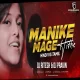 Manike Mage Hithe - (Marathi EdM Mix) Dj Ritesh And Dj Pravin