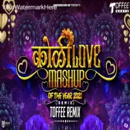 Koli Love Mashup Of The Year 2024 End and Start 2025 - Toffee Remix