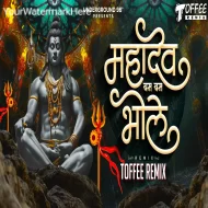 Mahadev Bam Bam Bhole - Toffee Remix Mahadev Song Dj