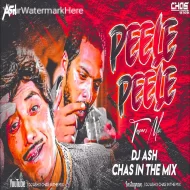 Peele Peele O More Raja (Marathi Style Tapori Dance Mix) DJ Ash x Chas In The Mix