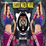 Rusla Maza Maal Instagram Viral Dj Song