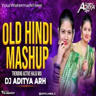 Old Hindi Mashup  - Dj Aditya ARH