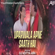 Upar Wala Apne Sath Hai Remix 2024 - DJ ADITYA ARH