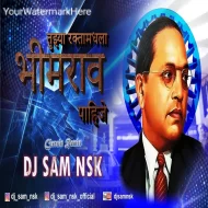 Tuzya Raktamadhala Bhimrao Pahije - Circuit Mix - DJ SAM NSK