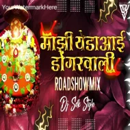 Majhi Aai Yeda Aai Dongarwale - Roadshow Mix - Dj Sdk Style