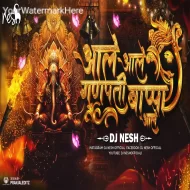 Aale Aale ho Ganpati Bappa Aale (DJ Song) - DJ NesH