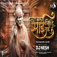 Darat Aala Sai Bhiksha Vaad Maayi (DJ Song) Dj NeSH