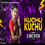 KUCHU KUCHU - DJ ABK2 REMIX