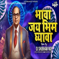 Bhava Jay Bhim Ghyava - Dj Shubham Ngp