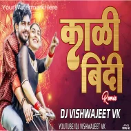 Kali Bindi Remix Dj Vishwajeet VK