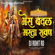 Bhes Badal Marta Ravan - DJ Rohit RD Remix