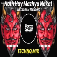 Nath Hay Mazhya Nakat - Unreleased  Mix - Its Roshya Style