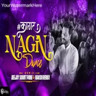 Nagin Dance (Remix) Deejay Sumit Pune x Naksh Remix