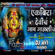 EKVEERA DEVICH MAY MAULICH MIX DJ AVI BHIWANDI