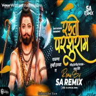 Radato Parsuram Palana Tumhi Halawa - SA Official ReMix