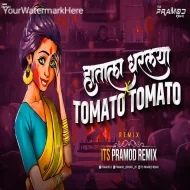 Hatala Dharlaya VS Tomato Tomato  Its Pramod Remix