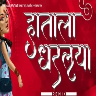 Hatala Dharlaya Marathi Dj Song Mix