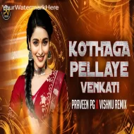 Kottaga Pellaye Venkati (Bouncy Mix) By Dj praveen PG