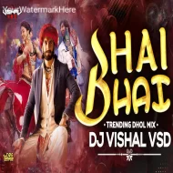 Bhai Bhai Remix Trending Nashik Dhol Mix - DJ Vishal Vsd