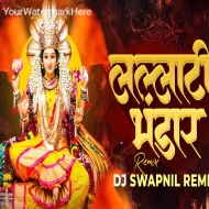 Lallati Bhandar - Dj Swapnil Remix