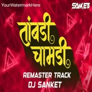 TAMBADI CHAMADI (REMASTERED) TRACK DJ SANKET 150 BPM