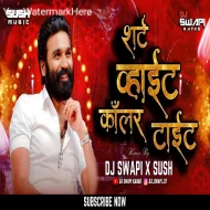 Shirt White Collar Tight - Dj Swapi Karad Remix