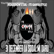 Paru 31 Dec La Sodal Mi Daru - Roadshow Mix - Its Ganya Style