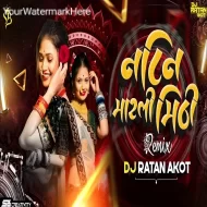 Tya Natin Marli Mithi - Remix - Dj Ratan Akot